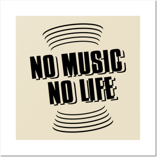 no music no life // Black v Posters and Art